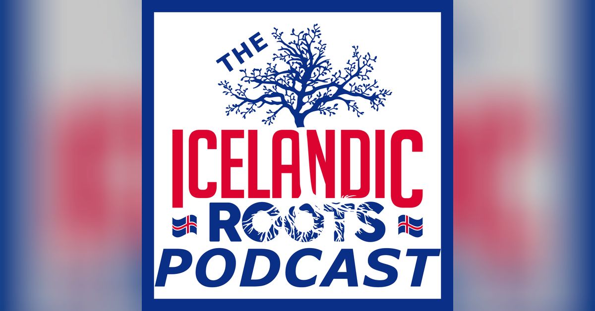 The Icelandic Roots Podcast | Icelandic Roots