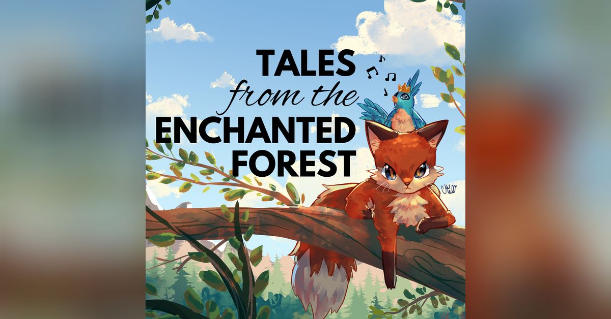 Welcome To The Enchanted Forest Tales From The Enchanted Forest