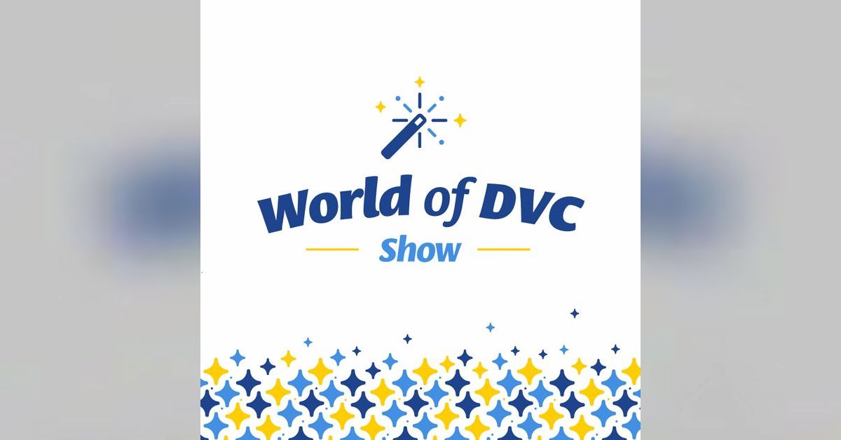 Episode 37 - Tips For Renting DVC Points in 2024 & 2025 | World of DVC Show