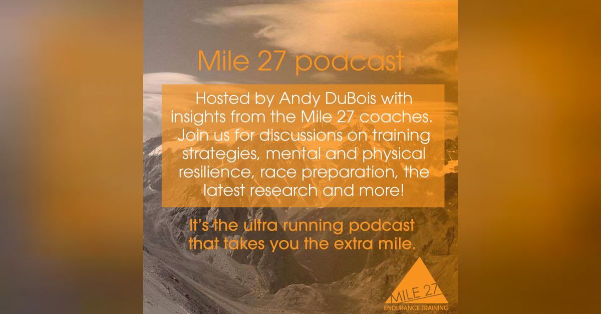 Can you use Power in Ultra Running and if so should you ? | Mile 27 Podcast