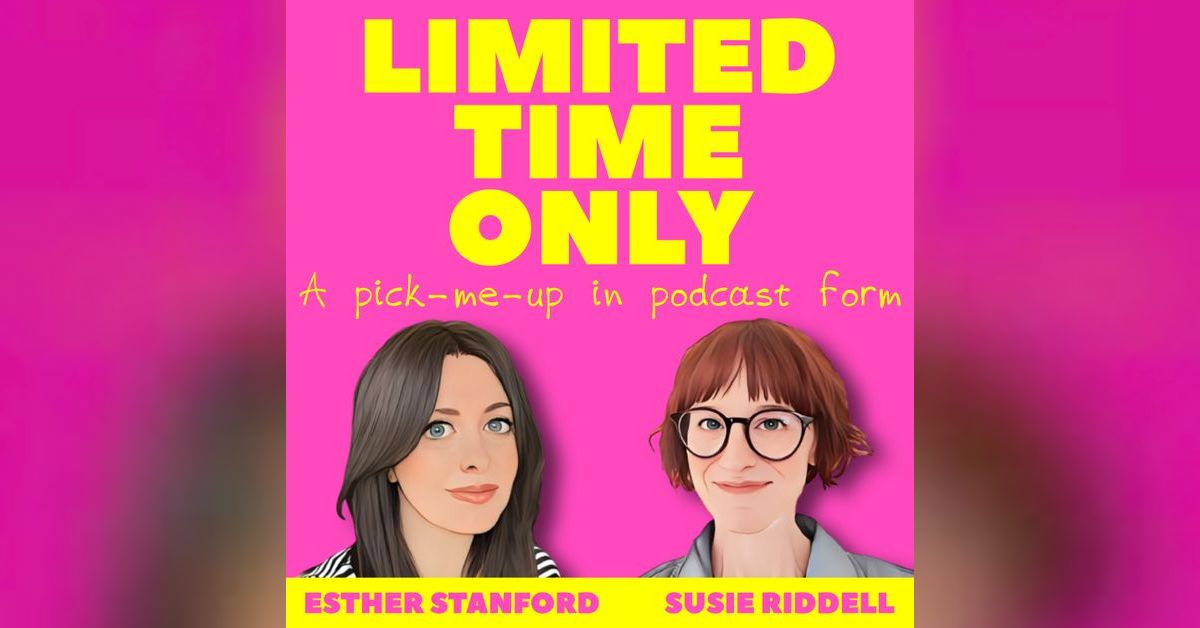 Limited Time Only | Susie Riddell & Esther Stanford