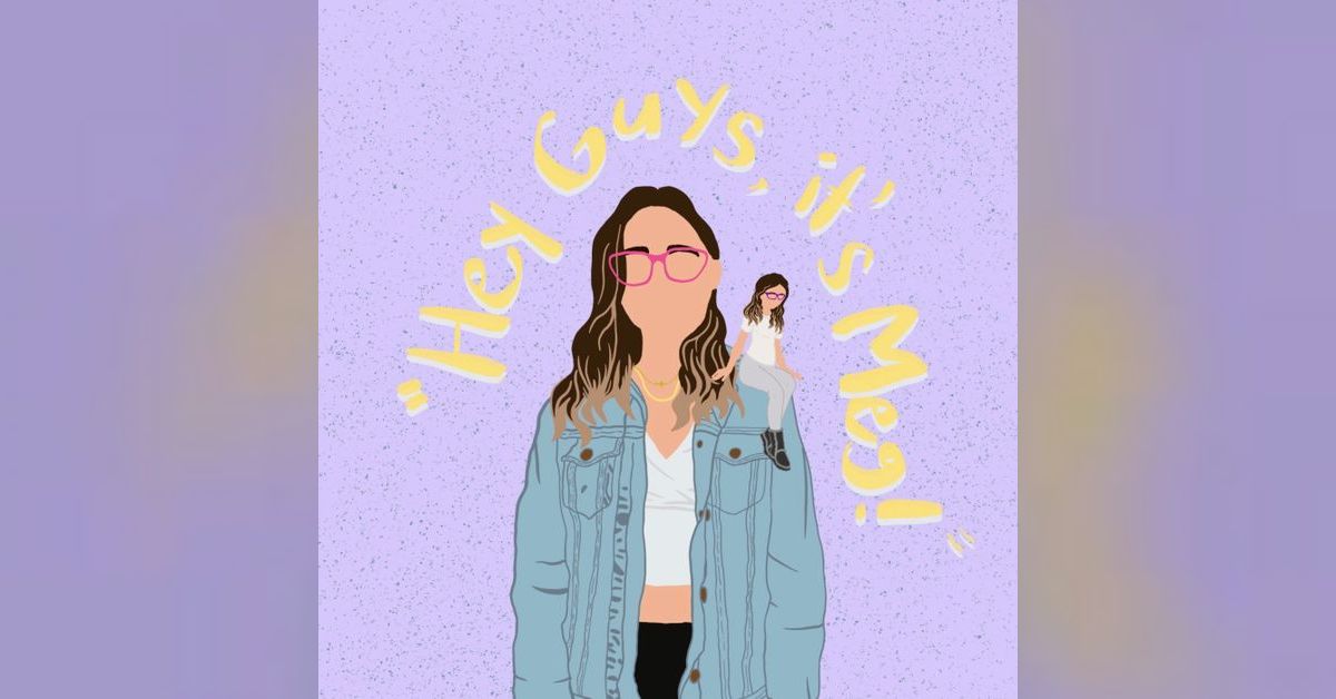 The Butterfly Effect Hey Guys, It’s Meg