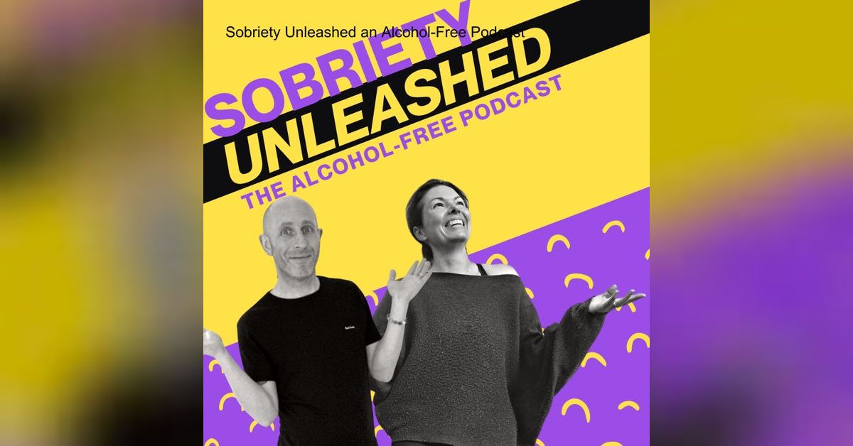 S1E4 When & why should you question your drinking? Sobriety