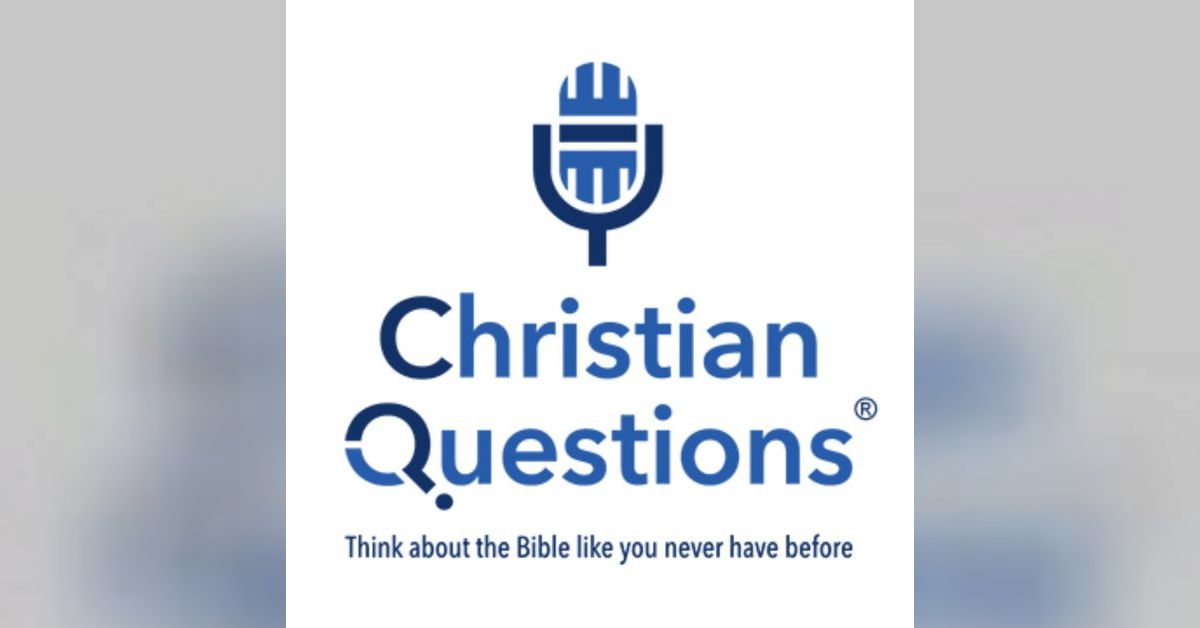 Why Do Some Think God is a Monster? | Christian Questions Bible Podcast