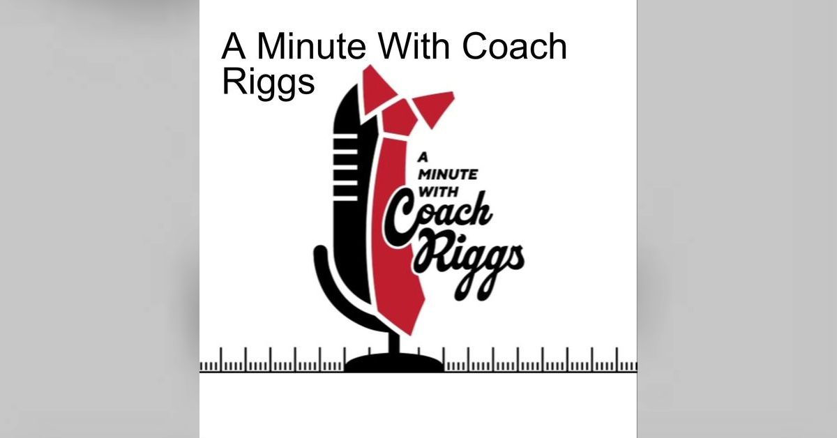 A Minute With Coach Riggs | Coach Jamie Riggs