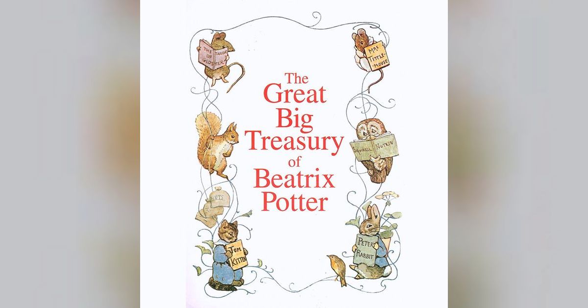 Great Big Treasury of Beatrix Potter | Podbean Audiobooks