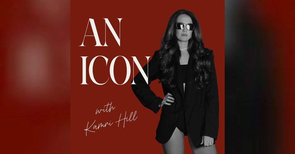 An ICON with Kamri Hill | Kamri Hill