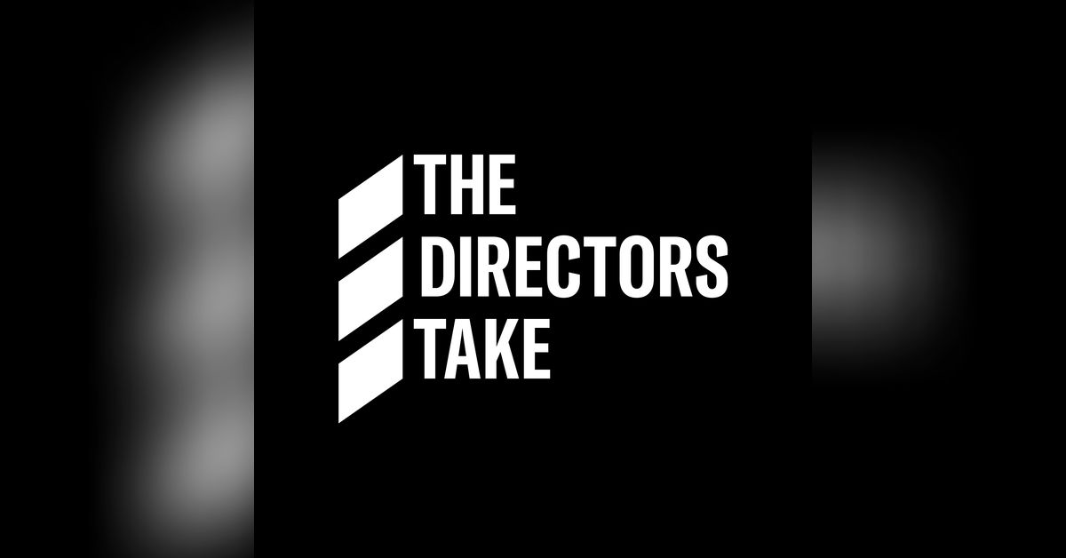 The Directors Take Podcast | TheDirectorsTakePodcast