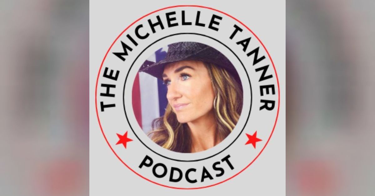 The Michelle Tanner Podcast EP037 52224 Phil Lyman, Utah