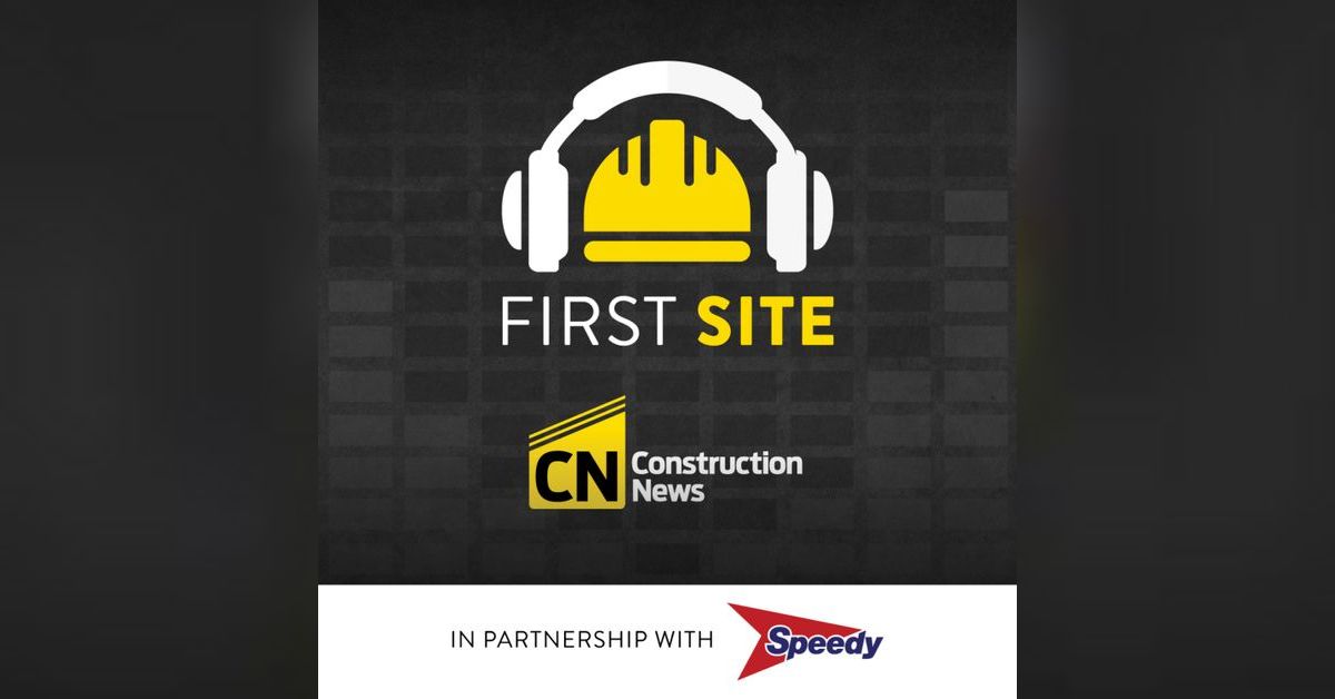 First Site by Construction News Podcast Meeting the green skills
