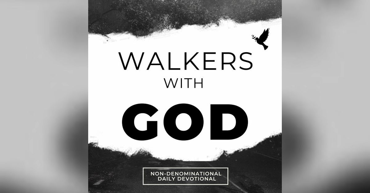 WALKERS WITH GOD daily devotional , October 27 , 2026. | Walkers with God