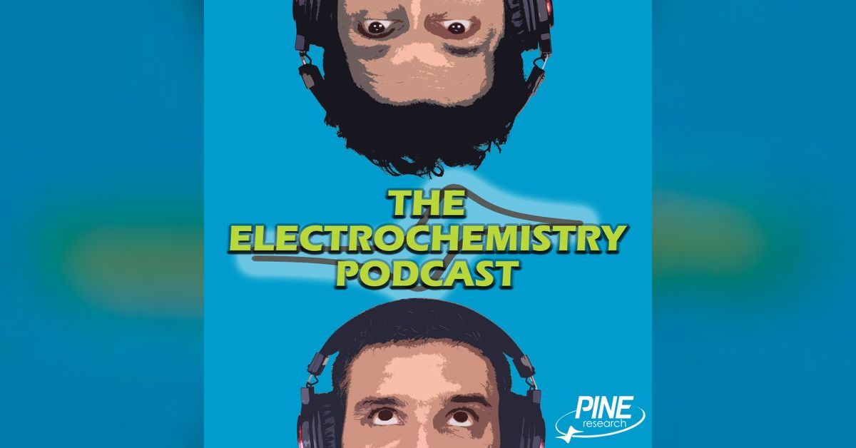 The Electrochemistry Podcast Pine Research