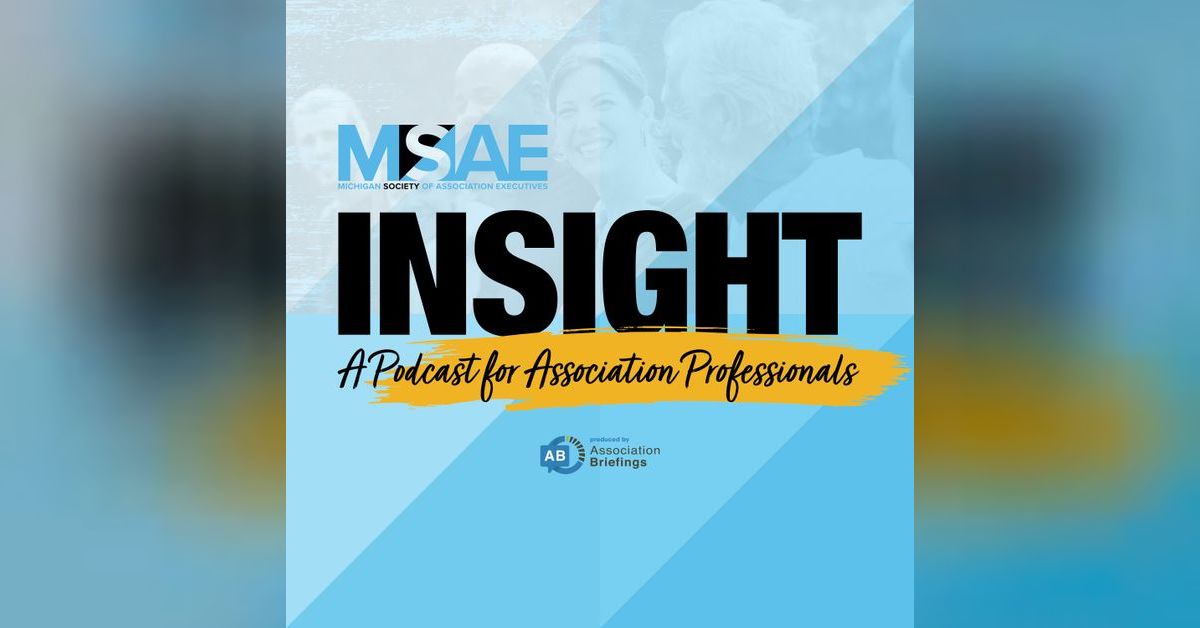 MSAE Insight | Michigan Society of Association Executives