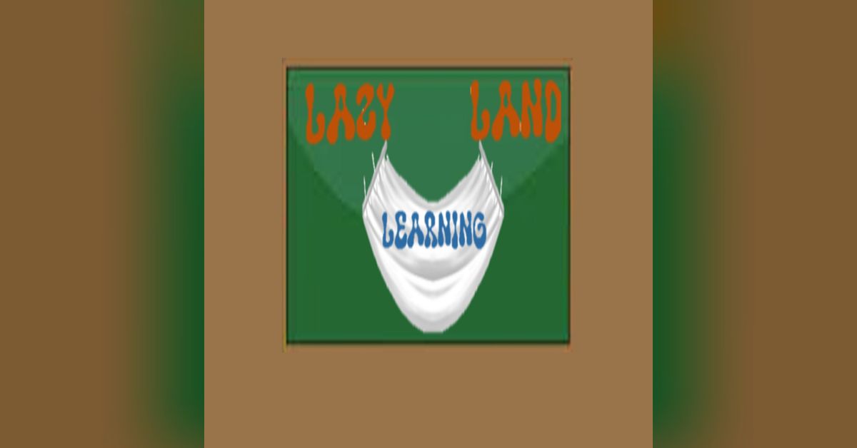 Virtually I’mPossible Presents Lazy Learning Land Virtually I’mPossible