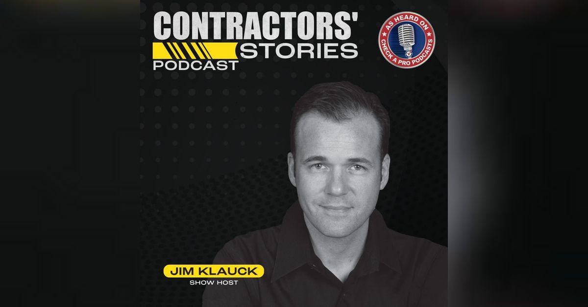 Episodes – Contractors’ Stories & The Radio Pitchman | Jim Klauck 1 Contractors' Stories Podcast with Jim Klauck