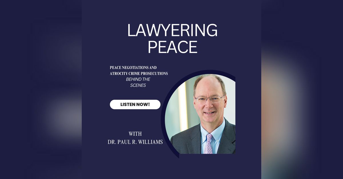 Lawyering Peace | Dr. Paul R. Williams