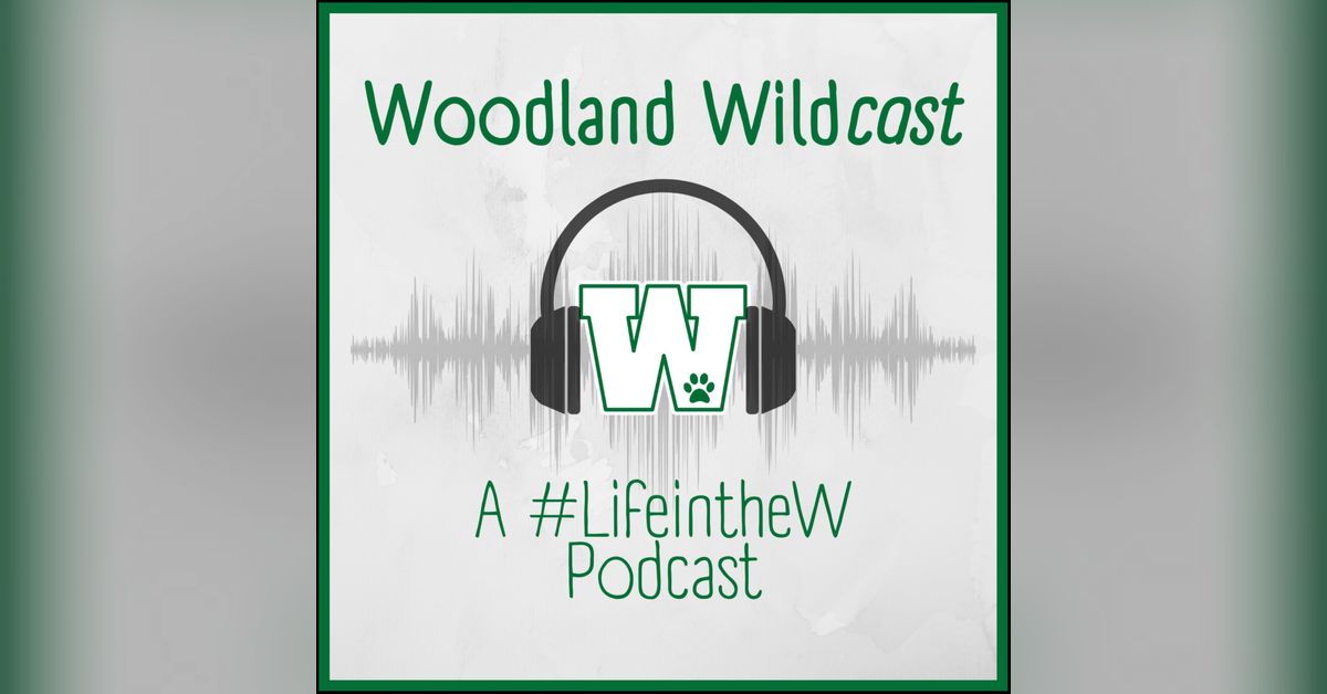 S2, E1: Back to School Celebration with the Principals | Woodland Wildcast: A LifeintheW Podcast