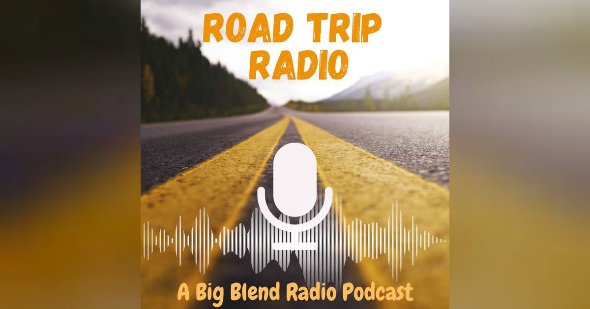 Road Trip Radio | Big Blend Radio Network
