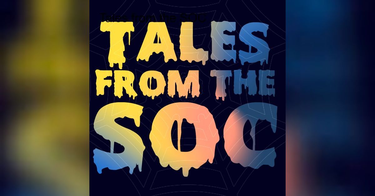Exploits versus Entropy | S1 Ep025 | Tales From The SOC