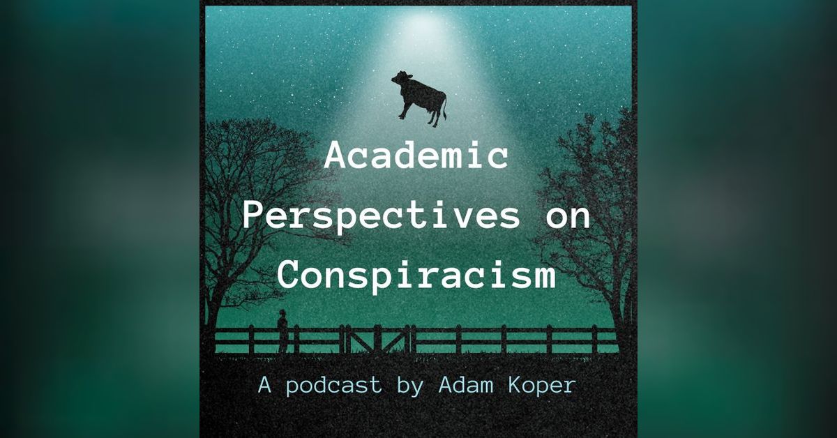 Podcast: Academic Perspectives on Conspiracism thumbnail
