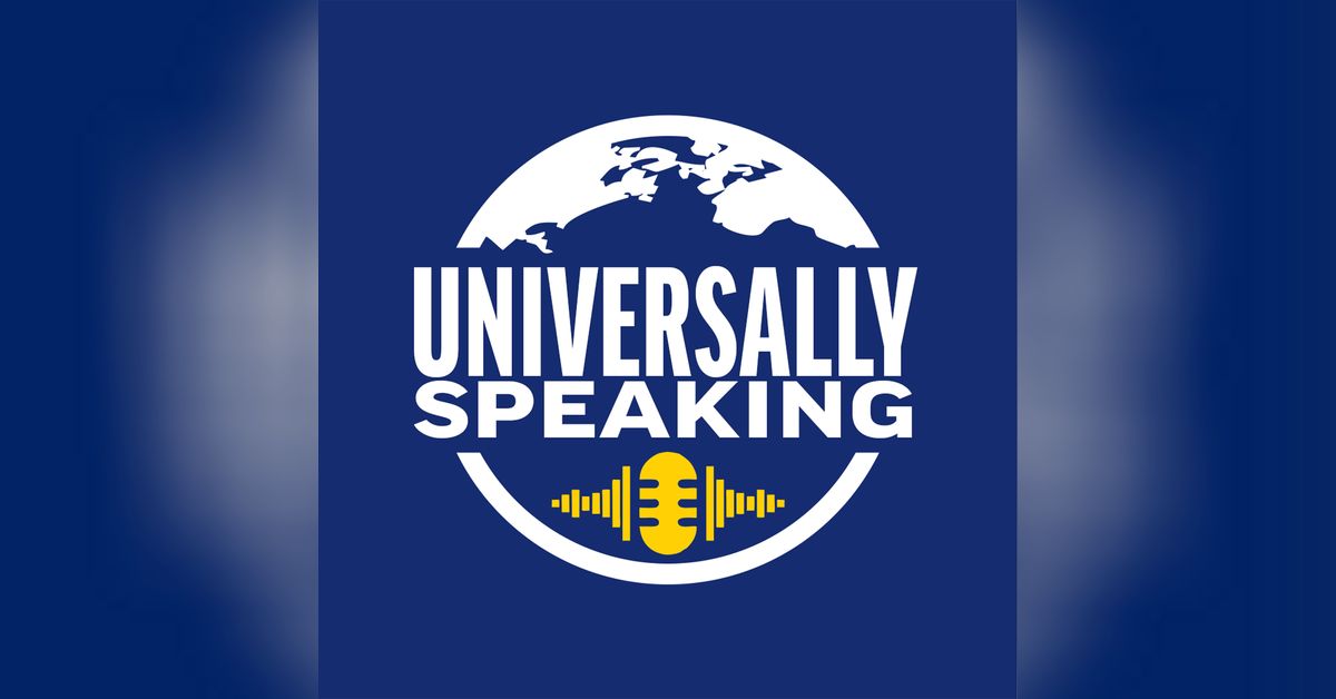 Universal Podcast The Universally Speaking Podcast | Universally Speaking