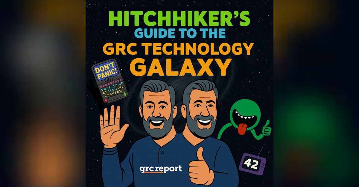 The Hitchhiker’s Guide to the GRC Technology Galaxy Podcast - The ...