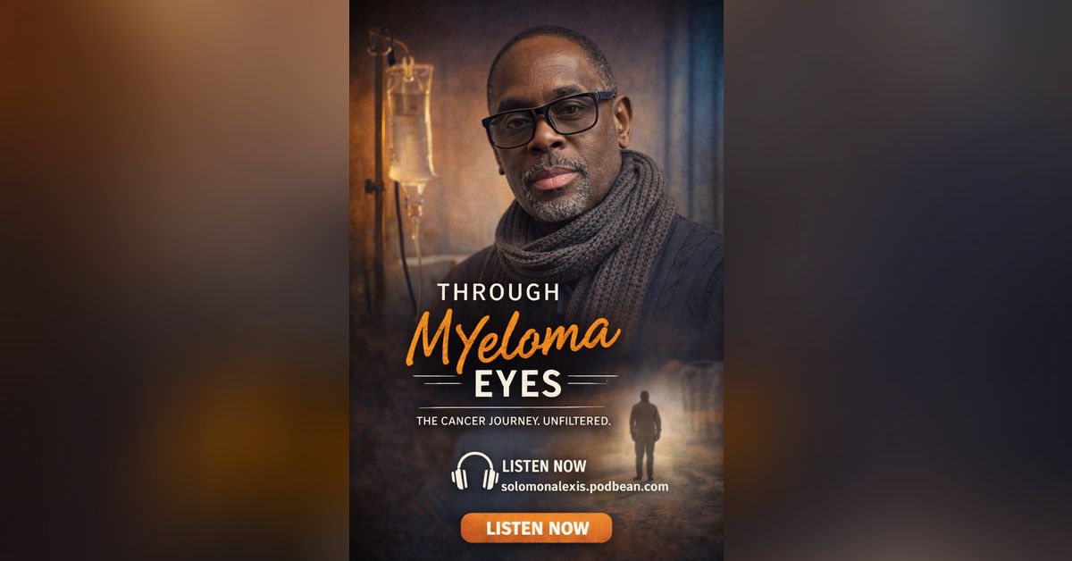 Through MYeloma Eyes | Solomon Alexis