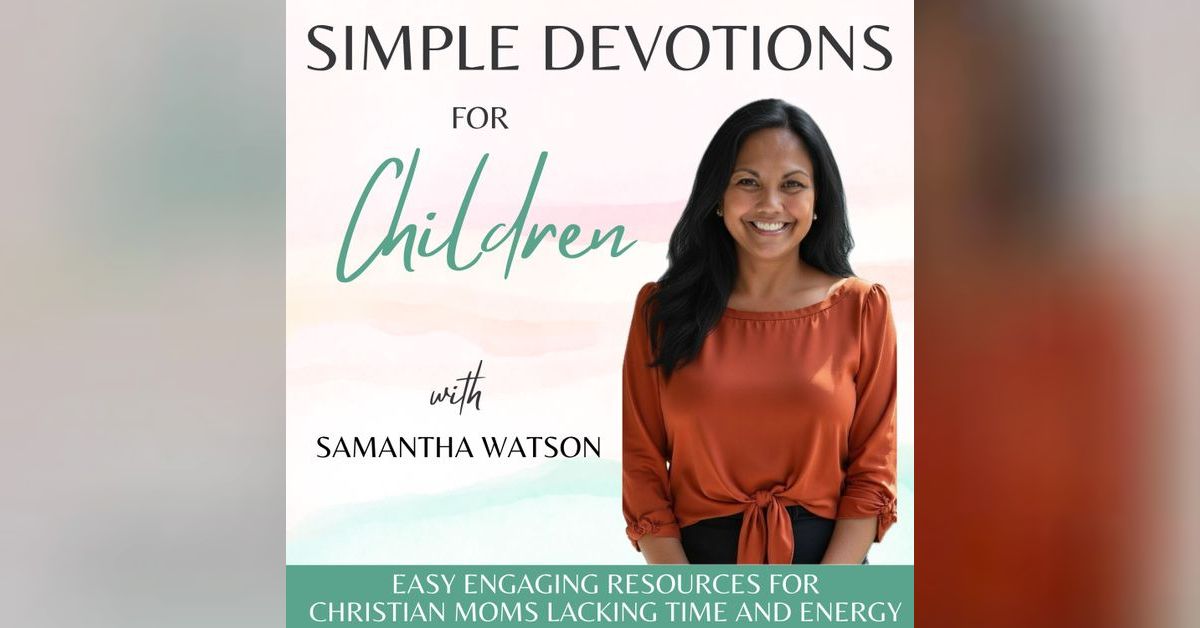 Simple Devotions for Children | Kids Bible Verses, Busy Moms, Family ...