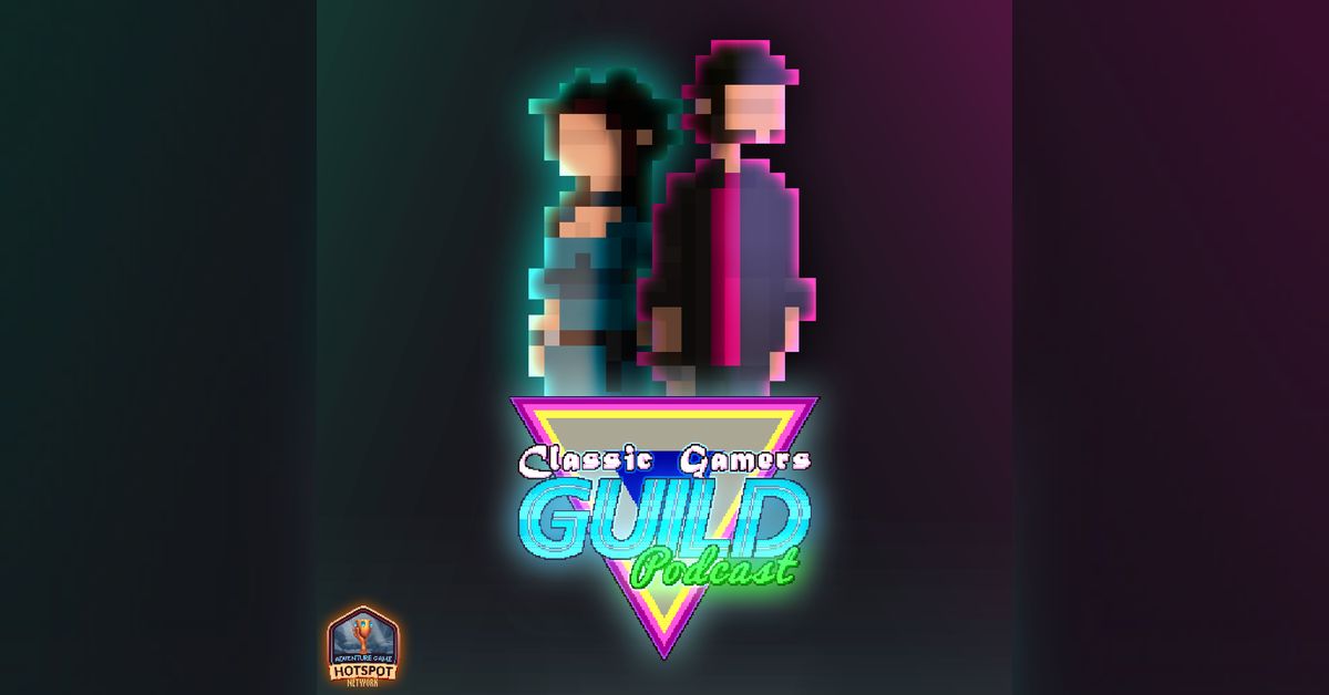 The Classic Gamers Guild Podcast | Anna & Paul