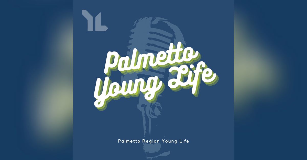 Palmetto Young Life | Palmetto Young Life