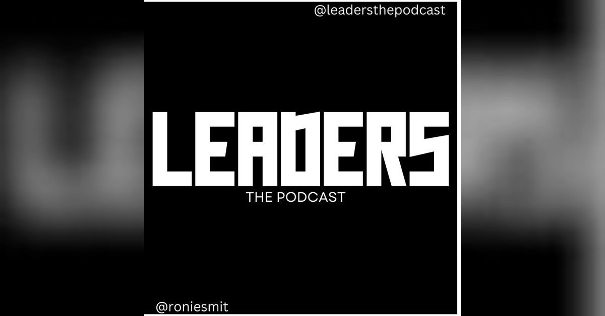Leaders (The Podcast) | Ronan Smith