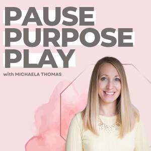 Pause Purpose Play podcast
