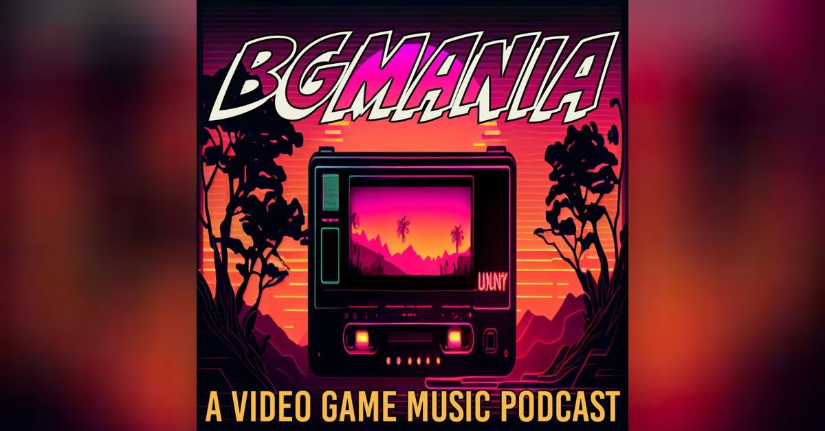 BGMania: A Video Game Music Podcast | RPGera