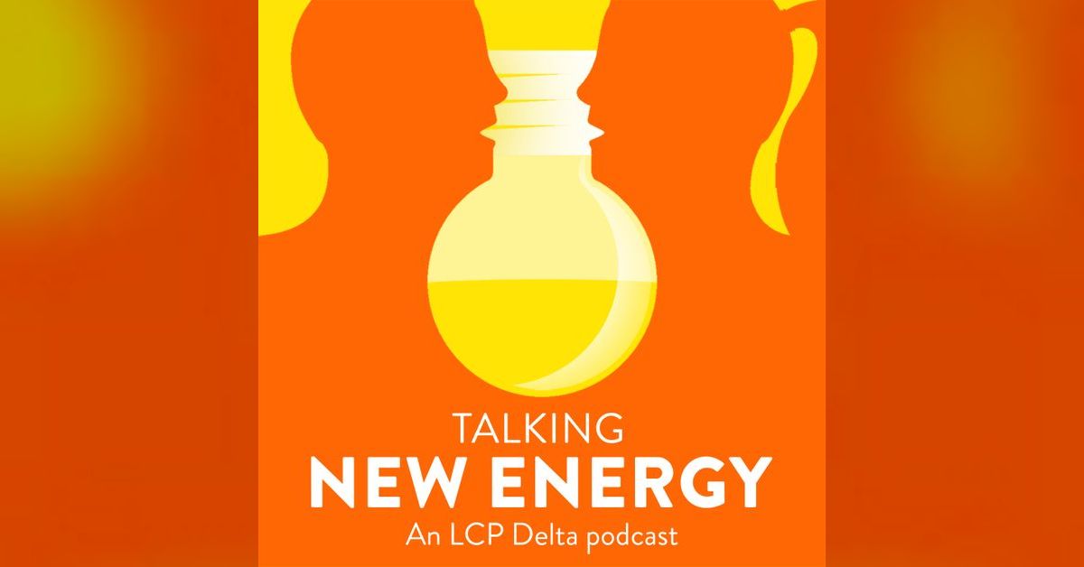 Takeaways from LCP Delta’s 2023 New Energy Summit | Talking New Energy