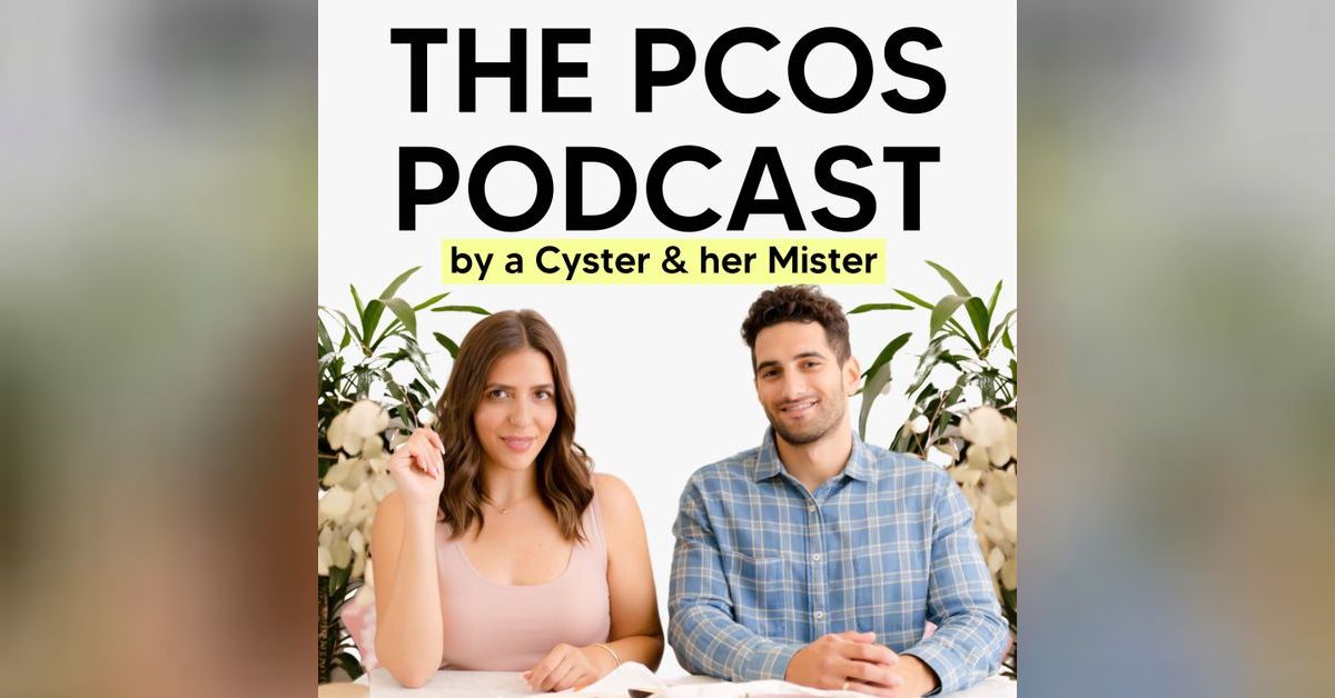 Should you take zinc for PCOS? The PCOS Podcast by A Cyster & Her Mister