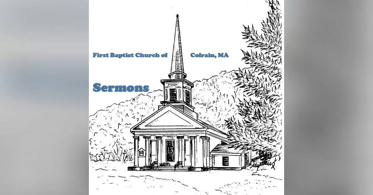 First Baptist Church of Colrain, MA Podcast - Our Road Map - Asst ...