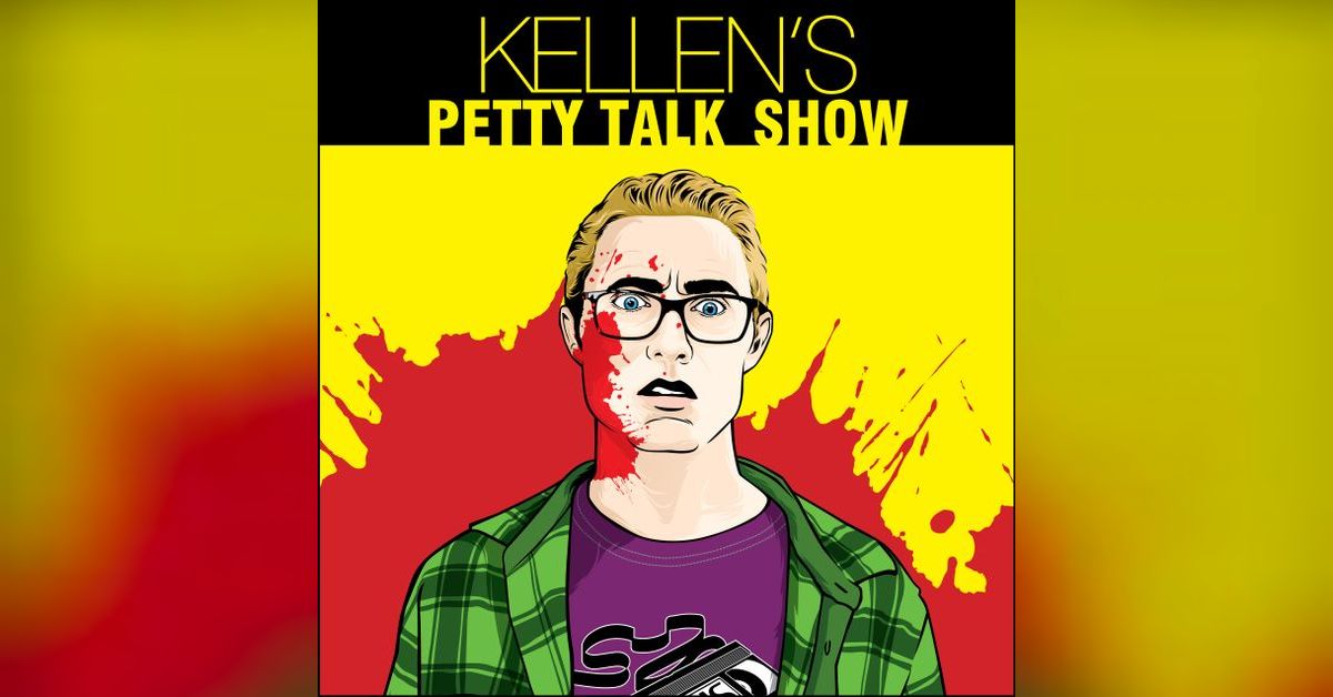 Kellen’s Petty Talk Show Podcast - Episode 110 - Liam Ebers ...