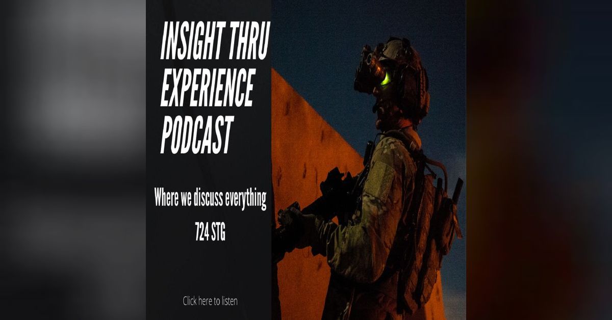 724 STG Insight Thru Experience Podcast A Podcast By Sof724stg 724-stg-insight-thru-experience-podcast-a-podcast-by-sof724stg