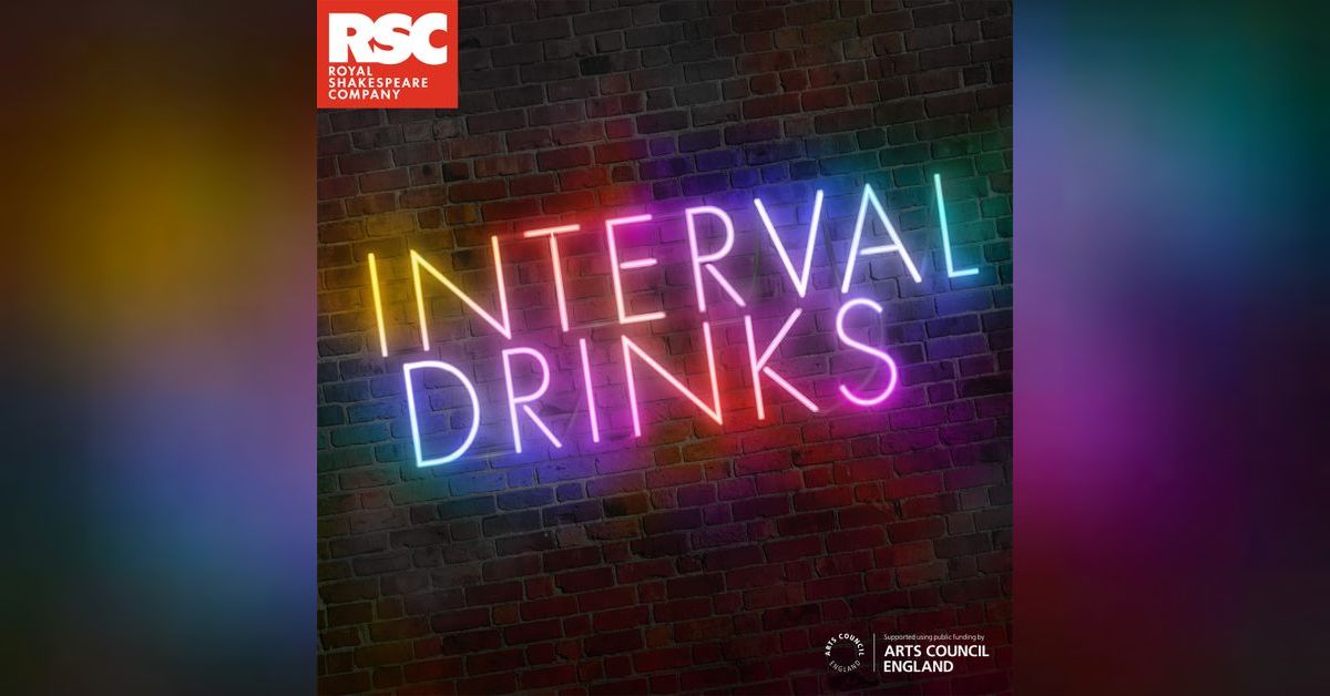 Amber Sylvia Edwards and Greg Hicks | Interval Drinks